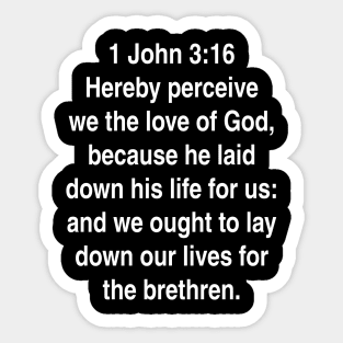 1 John 3:16  King James Version (KJV) Bible Verse Typography Sticker